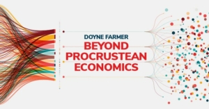 Διάλεξη Doyne Farmer - Beyond Procrustean Economics