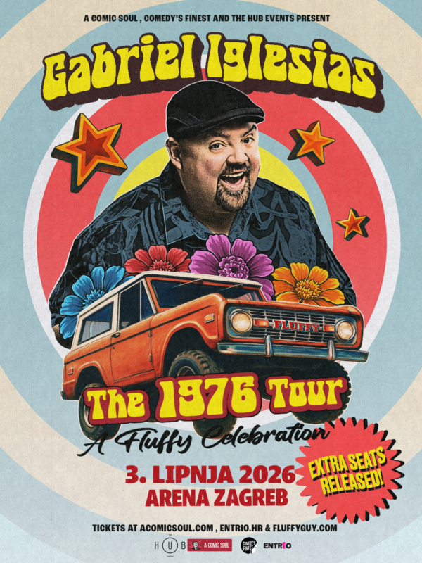 GABRIEL “FLUFFY” IGLESIAS ZAGREB-FLUFFY-INSTA-POST-(EXTRA-SEATS-RELEASED)- GABRIEL “FLUFFY” IGLESIAS ZAGREB-FLUFFY-INSTA-POST-(EXTRA-SEATS-RELEASED)-